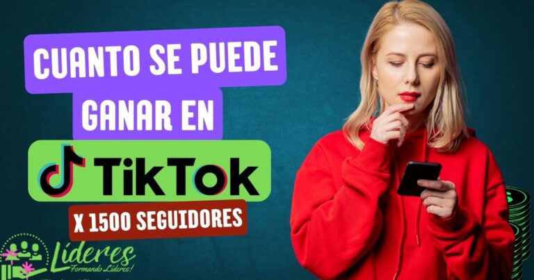 Cuanto dinero me puede pagar tiktok por 1500 seguidores