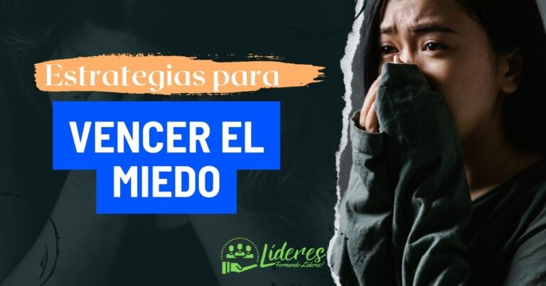 Estrategias para Vencer el Miedo y Recuperar el Control
