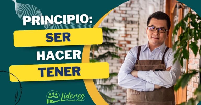 principio ser hacer y tener