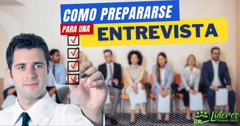 Cómo Prepararse para una Entrevista de Trabajo - Checklist para Marcar la Diferencia